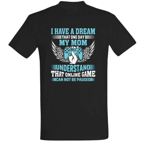 I have a dream, that one day my mom will understand